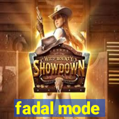 fadal mode